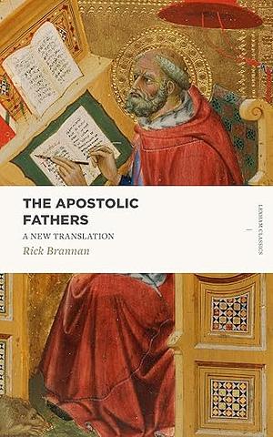 The Apostolic Fathers in English by Rick Brannan