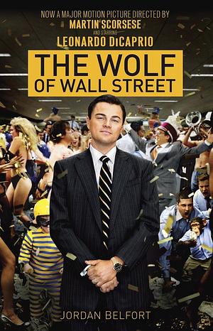 The Wolf of Wall Street by Jordan Belfort