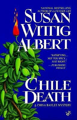 Chile Death by Susan Wittig Albert