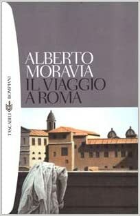 Il viaggio a Roma by Alberto Moravia