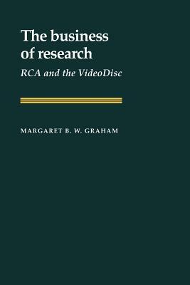 The Business of Research by Margaret B. W. Graham