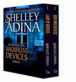 Magnificent Devices Books, #1-2 by Shelley Adina