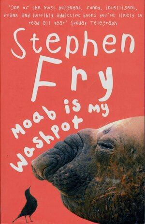Moab is My Washpot by Stephen Fry