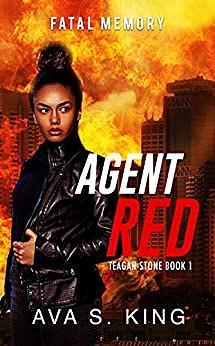 Agent Red: Fatal Memory by Ava S. King