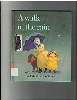 A Walk in the Rain by Ursel Scheffler