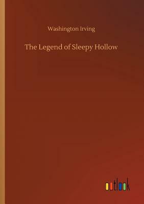 The Legend of Sleepy Hollow by Washington Irving