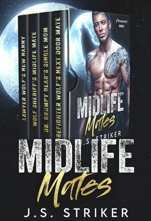 Midlife Mates: Paranormal Box Set by J.S. Striker