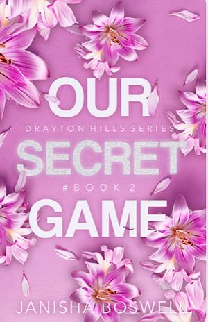 Our Secret Game by Janisha Boswell