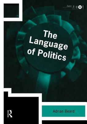 The Language of Politics by Adrian Beard