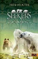 Seekers: Der längste Tag / Erin Hunter ; aus dem Englischen von Karsten Singelmann by Erin Hunter