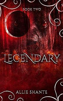 Legendary by Allie Shante