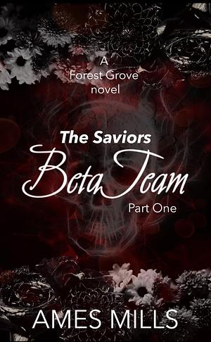 Beta Team-The Saviors by Ames Mills