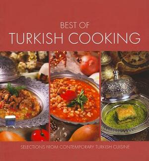 Best of Turkish Cooking: Selections from Contemporary Turkish Cousine by Ali Budak