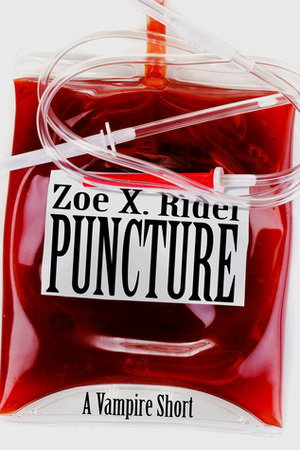 Puncture by Zoe X. Rider