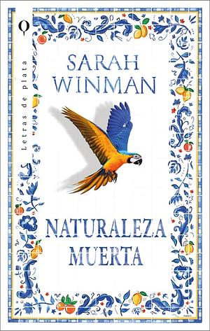 Naturaleza muerta by Sarah Winman