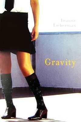 Gravity by Leanne Lieberman