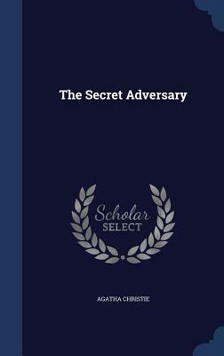 The Secret Adversary by Agatha Christie