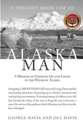 Alaska Man by Jill Davis, George Davis