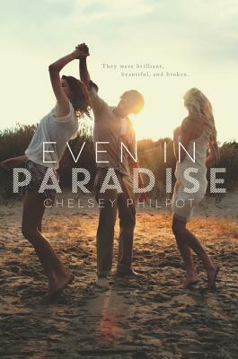 Even in Paradise by Chelsey Philpot