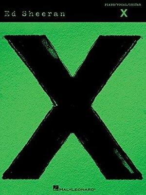 Ed Sheeran - X Songbook by Ed Sheeran
