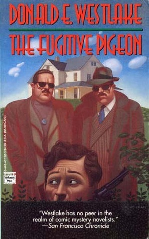 The Fugitive Pigeon by Donald E. Westlake