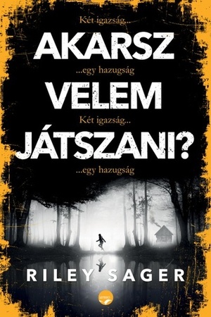 Akarsz ​velem játszani? by Riley Sager