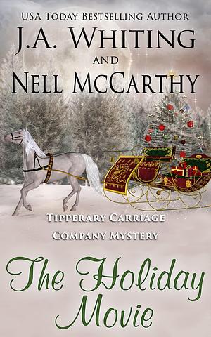 The Holiday Movie by Nell McCarthy, J.A. Whiting, J.A. Whiting
