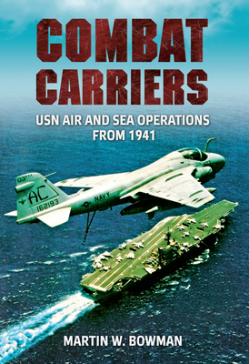 Post-War US Navy Air Carriers by Martin W. Bowman