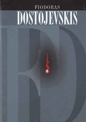 Nusikaltimas ir bausmė by Fyodor Dostoevsky