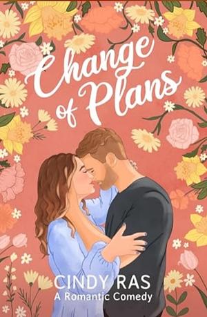 Change Of Plans by Cindy Ras