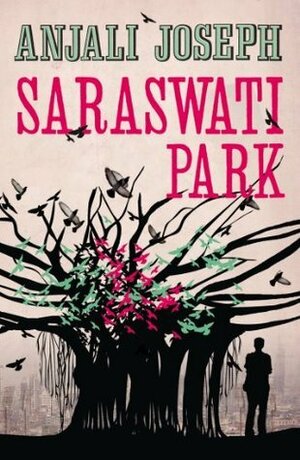 Saraswati Park by Anjali Joseph