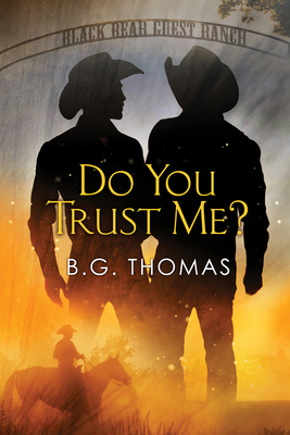 Do You Trust Me? by B.G. Thomas