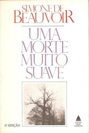 Uma Morte Muito Suave by Simone de Beauvoir