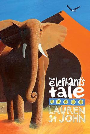 The Elephant's Tale by Lauren St. John