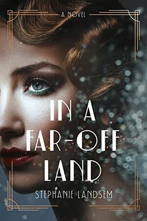 In A Far Off Land by Stephanie Landsem