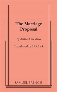 The Marriage Proposal by Anton Chekhov