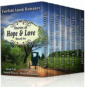 Fairfield Amish Romance: Stories of Hope and Love Boxed Set by Diane Burkholder, Elanor Miller, Isabell Weaver, Susan Vail