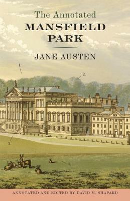 The Annotated Mansfield Park by Jane Austen