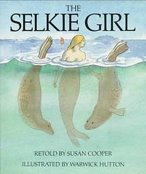 The Selkie Girl by Warwick Hutton, Susan Cooper