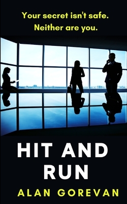 Hit and Run by Alan Gorevan