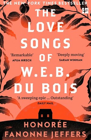 The Love Songs of W.E.B. Du Bois by Honorée Fanonne Jeffers