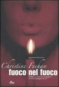 Fuoco nel fuoco by Christine Feehan