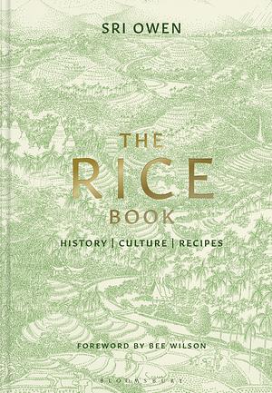 The Rice Book: History, Culture, Recipes by Sri Owen