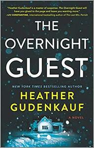 The Overnight Guest by Heather Gudenkauf