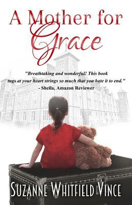 A Mother for Grace by Suzanne Whitfield Vince