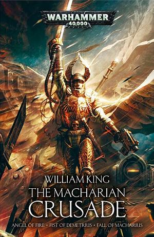 The Macharian Crusade Omnibus by William King