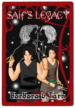 Saif's Legacy by Barbara G. Tarn