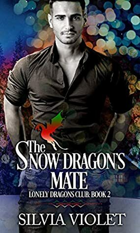 The Snow Dragon's Mate by Silvia Violet