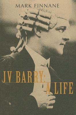 J. V. Barry: A Life by Mark Finnane