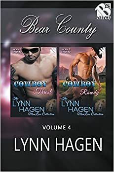 Bear County, Volume 4: Cowboy Trust / Cowboy Rowdy by Lynn Hagen